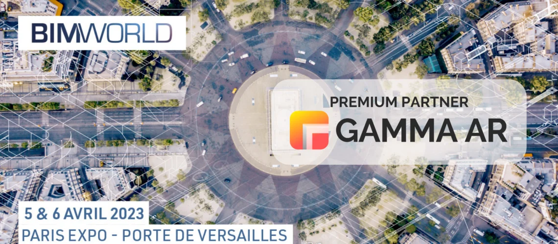 GAMMA AR Premium Partner BIM World Paris